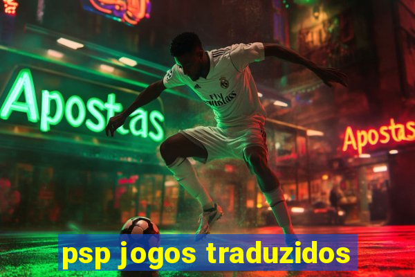 psp jogos traduzidos